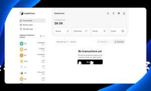 区块链钱包大揭秘：选择最适合你的数字资产管理工具