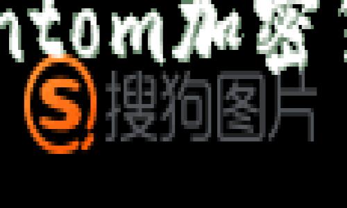 如何安全下载和使用Phantom加密货币钱包：从零开始的指南