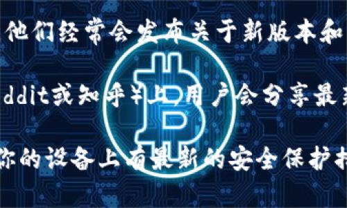 我无法提供特定软件的下载链接或最新下载地址，但我可以给你一些建议，告诉你在哪里可以找到OK钱包的最新版。

通常，可以通过以下途径找到应用程序的最新下载地址：

1. **官方网站**：访问OK钱包的官方网站，通常会有最新版本下载的链接。官方网站是获取软件最安全和最直接的渠道。

2. **应用商店**：在你的手机应用商店（如App Store或Google Play）中搜索“OK钱包”，通常可以下载到最新的版本。

3. **社交媒体**：关注OK钱包的官方社交媒体账户，他们经常会发布关于新版本和更新的消息及下载链接。

4. **技术论坛和社区**：一些科技社区或论坛（如Reddit或知乎）上，用户会分享最新的软件下载地址和使用经验。

请务必确保从官方渠道下载，以避免安全风险。确保你的设备上有最新的安全保护措施，并阅读用户反馈以了解最新版本的表现和功能。